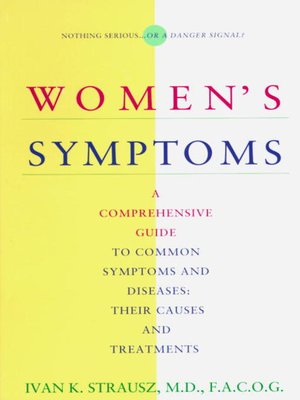 cover image of Women's Symptoms: A Comprehensive Guide to Common Symptoms and Diseases
